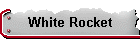 White Rocket